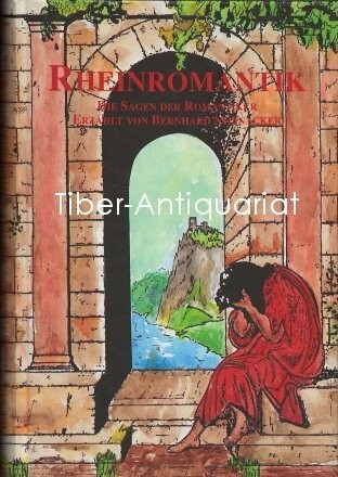 Rheinromantik die sagen der - rheinromantik:,
