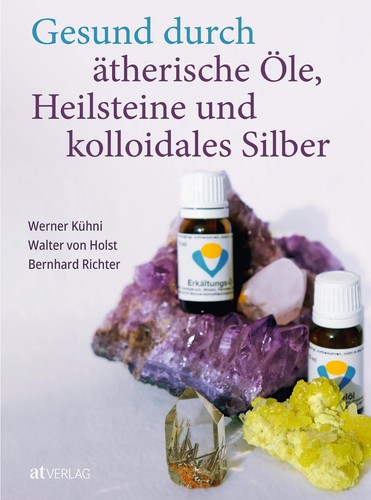 Gesund durch ätherische öle - ätherische,